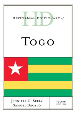 Historical Dictionary of Togo (Historical Dictionaries of Africa)