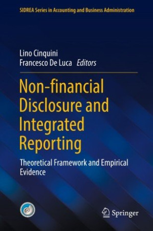 Non-financial Disclosure and Integrated Reporting: Theoretical Framework and Empirical Evidence