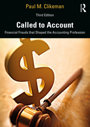 Called to Account : Financial Frauds That Shaped the Accounting Profession