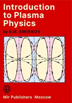 Introduction to Plasma Physics