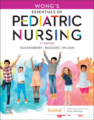 Wong's Essentials of Pediatric Nursing